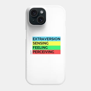 ESFP - MBTI 16 personalities test Phone Case