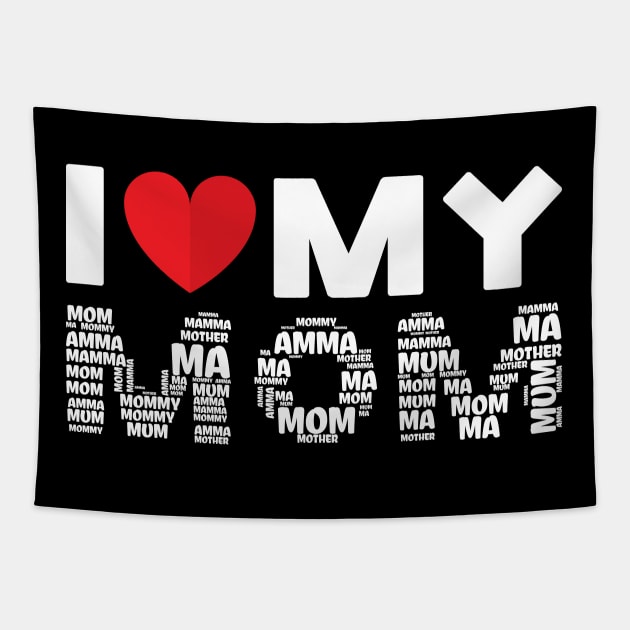 I love My Mom Tapestry by MZeeDesigns