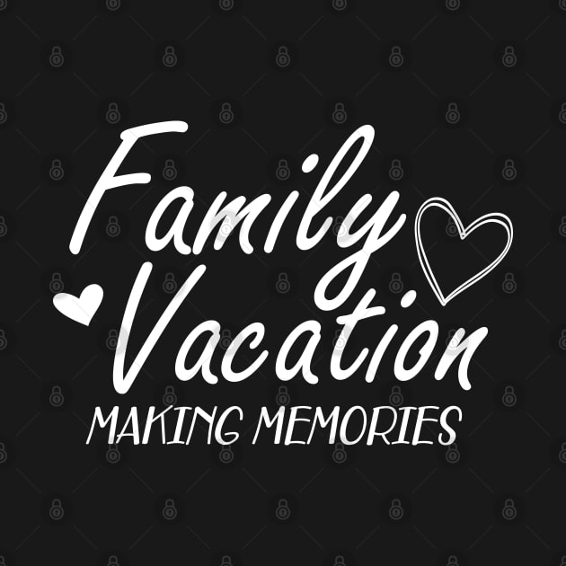 Family Vacation Making memories by KC Happy Shop