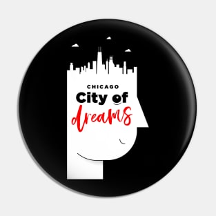 Chicago City of Dreams Pin