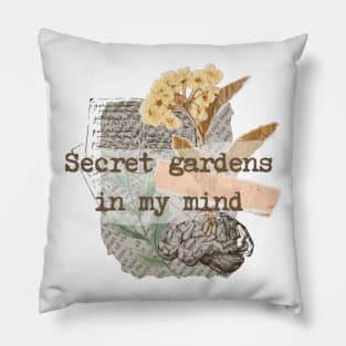 Secret gardens in my mind Pillow