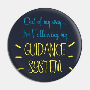 Following My Guidance System Pin