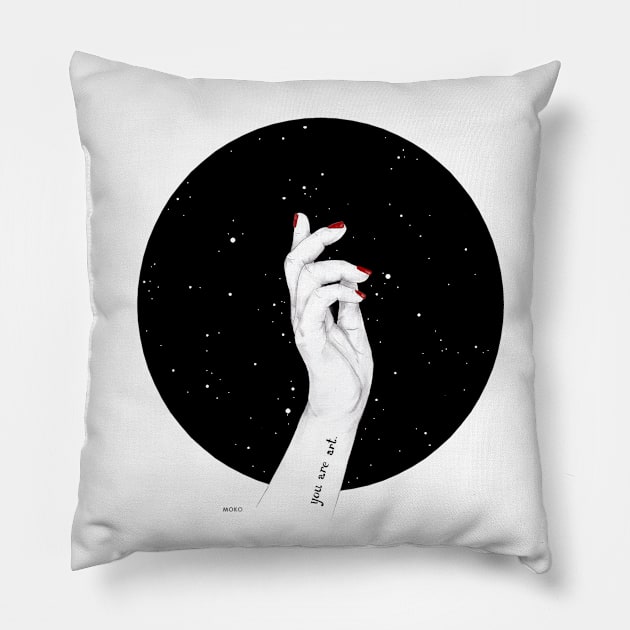 you are art Pillow by MOKO