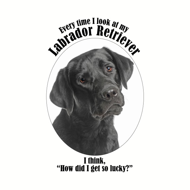 Lucky Black Lab by You Had Me At Woof