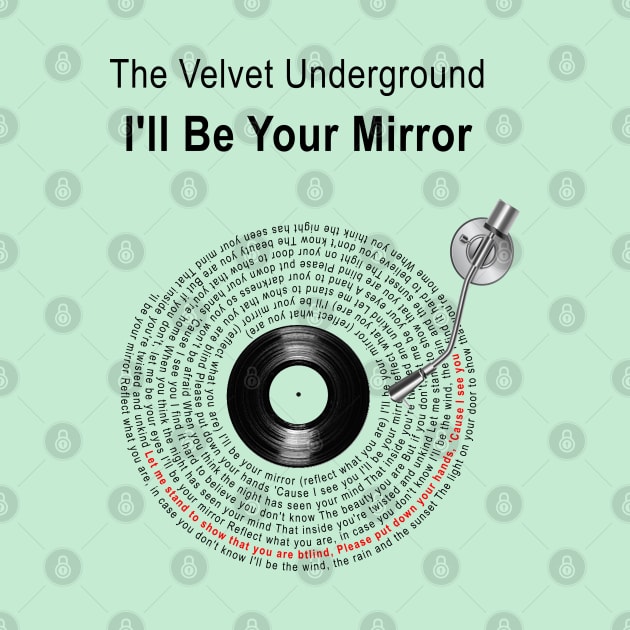 I'LL BE YOUR MIRROR LYRICS ILLUSTRATIONS by Vansa Design