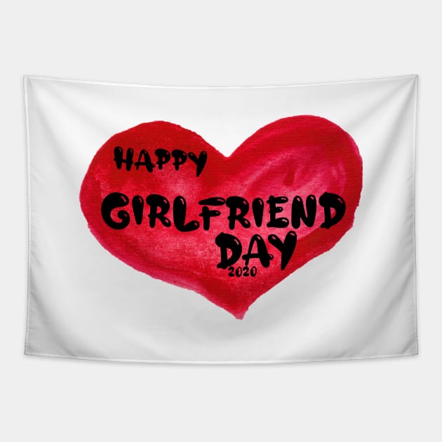 Happy girlfriend Day , girlfriend holiday , girlfriend Tapestry by Otaka-Design