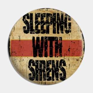 The Sleeping With Sirens Pin