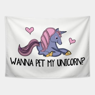 Wanna Pet My Unicorn? Tapestry