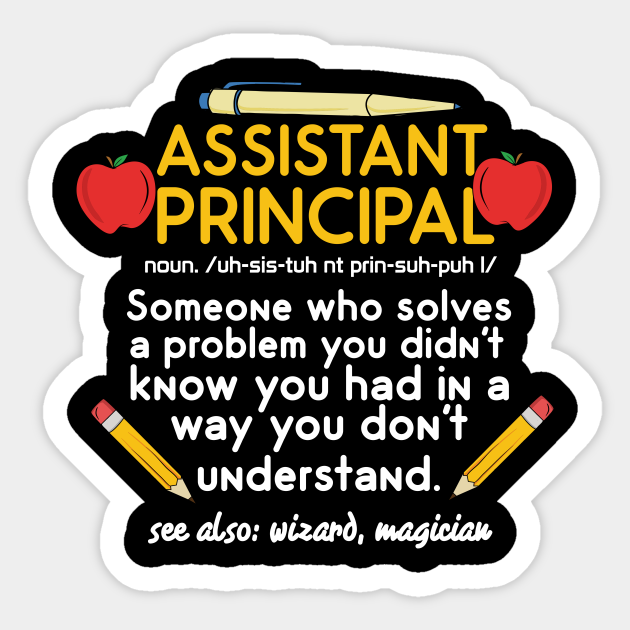 Funny Assistant Principal Definition - Assistant Principal Gifts - Sticker | TeePublic Funny Assistant Principal Definition - Assistant Principal Gifts - Sticker | TeePublic