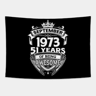 September 1973 51 Years Of Being Awesome 51st Birthday Tapestry