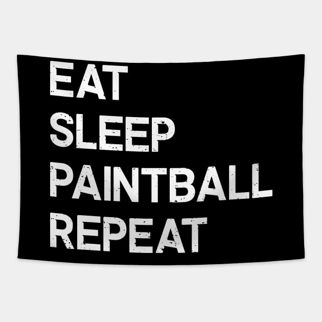 Eat, Sleep, Paintball, Repeat Tapestry by trendynoize