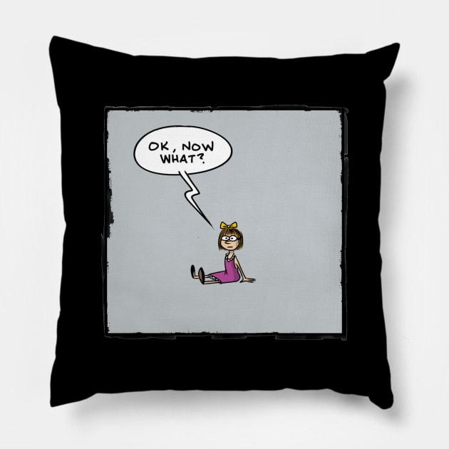 OK Now What? Pillow by brightredrocket