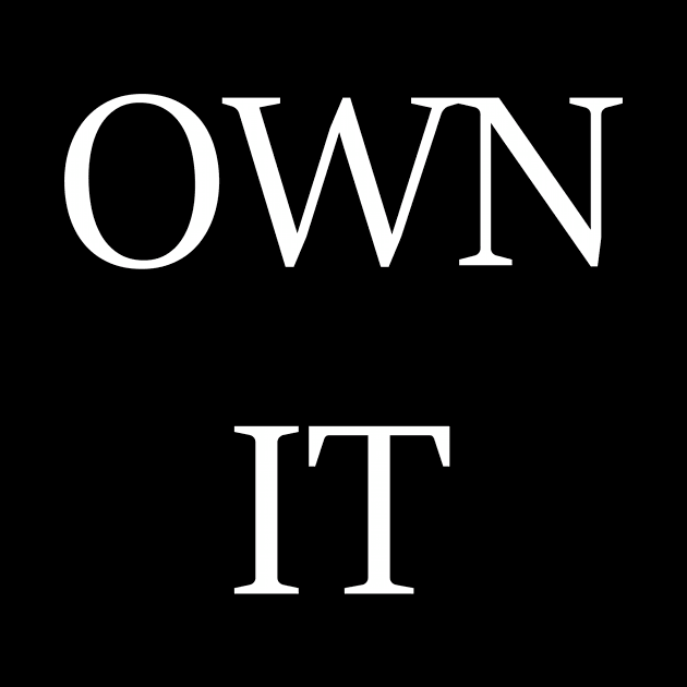 OWN IT by Vui