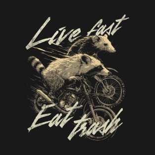 Live Fast Eat Trash T-Shirt