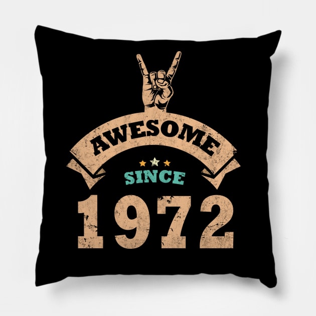 Awesome Since 1972 Pillow by Rebrand