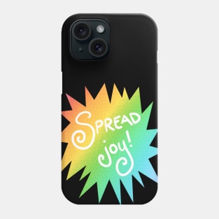 Spread Joy! (Rainbow Starburst Design) Phone Case