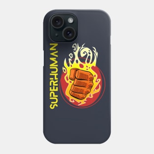 Superhuman - ready for the day Phone Case