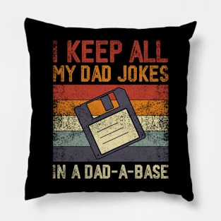 I Keep All My Dad Jokes In A Dad-A-Base Vintage Father Dad Pillow