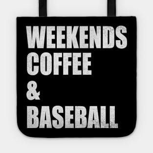 Weekends Coffee Baseball Funny Baseball Lovers Baseball Mom Tote