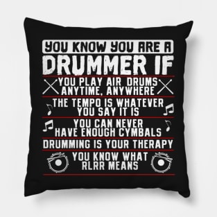 You Know You Are A Drummer If Drummer Musician Pillow