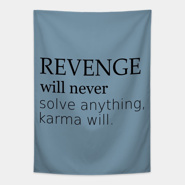 Revenge will never solve anything, Unity Day Tapestry by FlyingWhale369