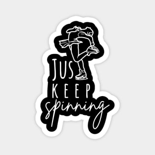 Just Keep Spinning- Ice skating Lovers Magnet