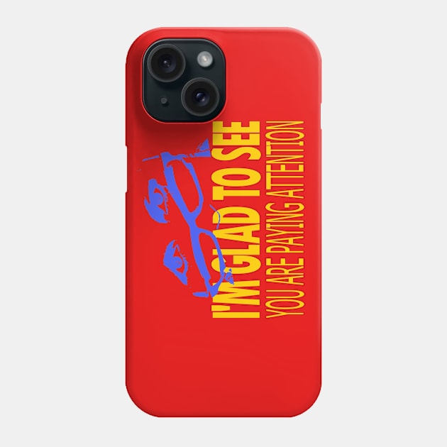 Paying Attention Design Phone Case by etees0609