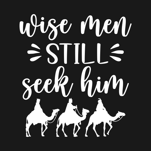 Wise Men Still Seek Him, Christian Christmas by BadrooGraphics Store