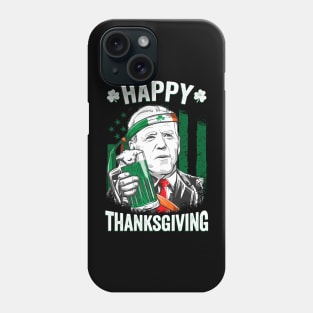 Funny Confused Joe Biden Happy Thanksgiving For St Patricks Day Phone Case