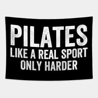 Funny - Pilates Like A Real Sport Only Harder - White Style Tapestry