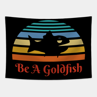 Vintage Be A Goldfish Tapestry