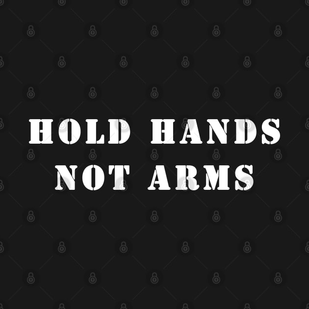 Hold Hands Not Arms by valentinahramov