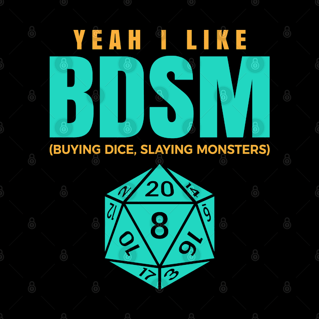 Nerdy BDSM (Buying Dice, Slaying Monsters) by Talesbybob