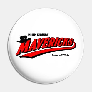 Defunct High Desert Mavericks Baseball Pin