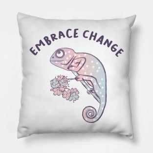 embrace change Pillow