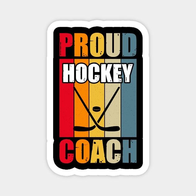 Proud Hockey Coach Magnet by GoodWills