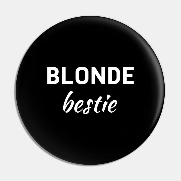 Blonde Bestie Pin by monkeyflip