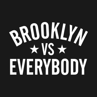 Brooklyn Vs. Everybody T-Shirt