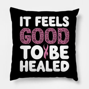 Positively motivational design for  Breast cancer warrior Pillow