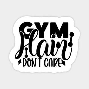 GYM hair don't care Magnet