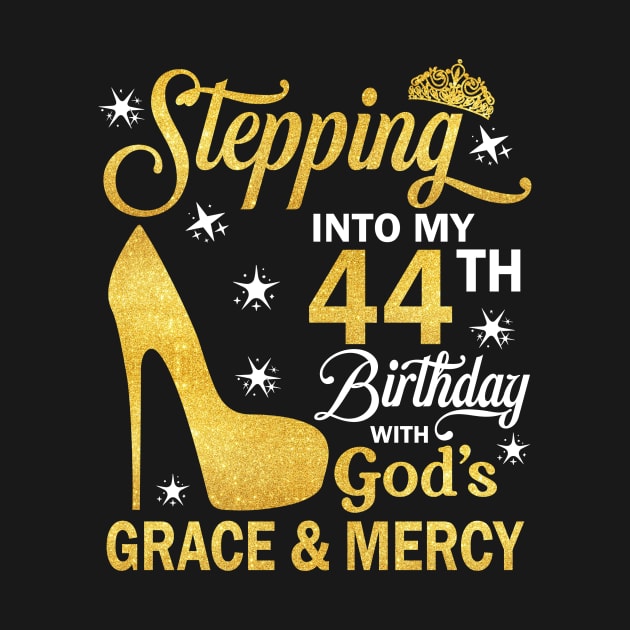 Stepping Into My 44th Birthday With God's Grace & Mercy Bday by MaxACarter