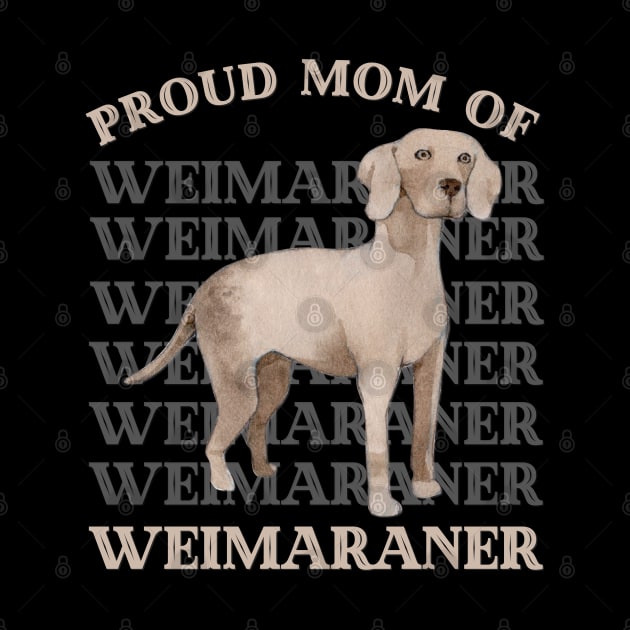 Proud mom of Weimaraner Life is better with my dogs Dogs I love all the dogs by BoogieCreates