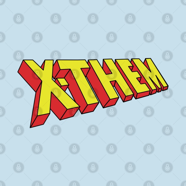 X-Them by shopkizzer