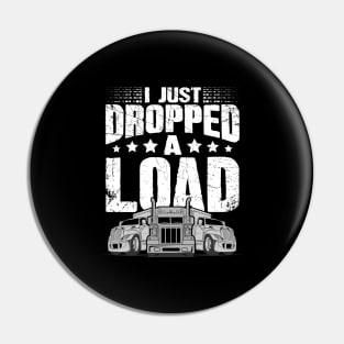 Trucker I just dropped a load Pin