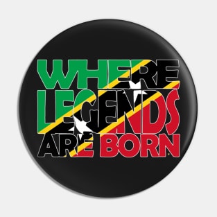 St Kitts Flag - Where Legends Are Born - Nevis - Soca Mode Pin