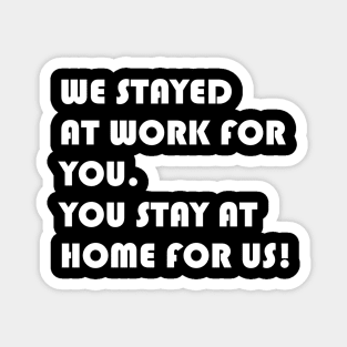 STAY HOME! Magnet