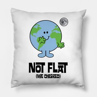 NOT FLAT WE CHECKED(LITTLE MISS EARTH) Pillow