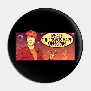 Brian Cox Quote Shirt "We are the Cosmos made Conscious" Nerdy Scientist Quotes Pin