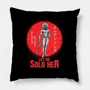 Let me solo her Pillow