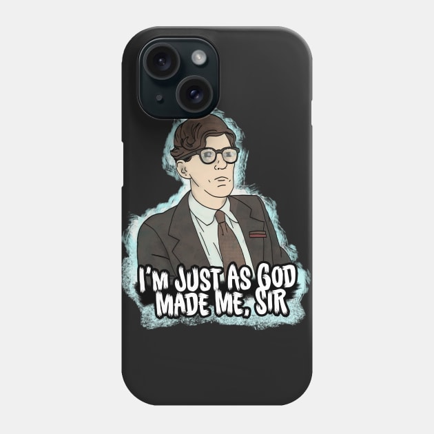 Just As God Made Me Phone Case by brettwhite